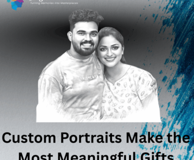 Why Custom Portraits Make the Most Meaningful Gifts fi