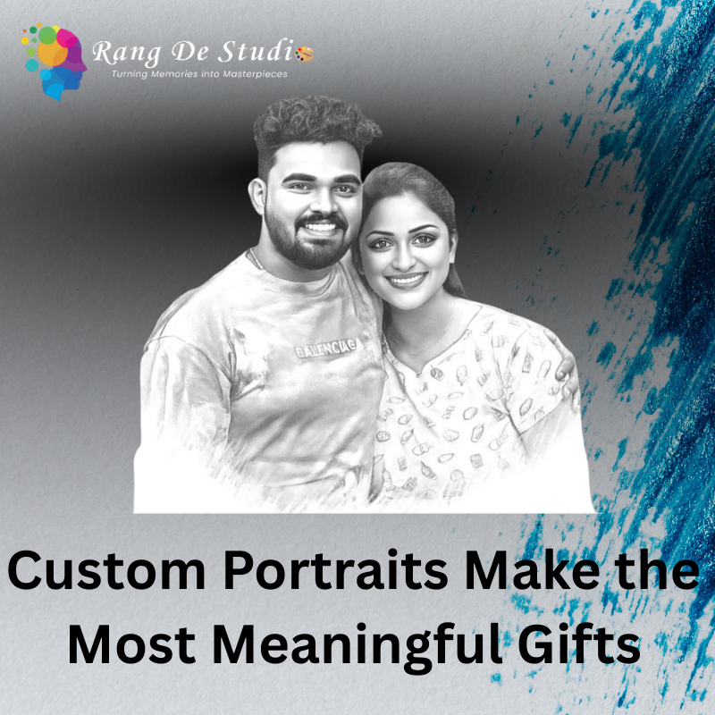 Why Custom Portraits Make the Most Meaningful Gifts fi